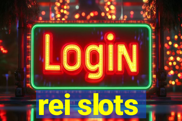 rei slots